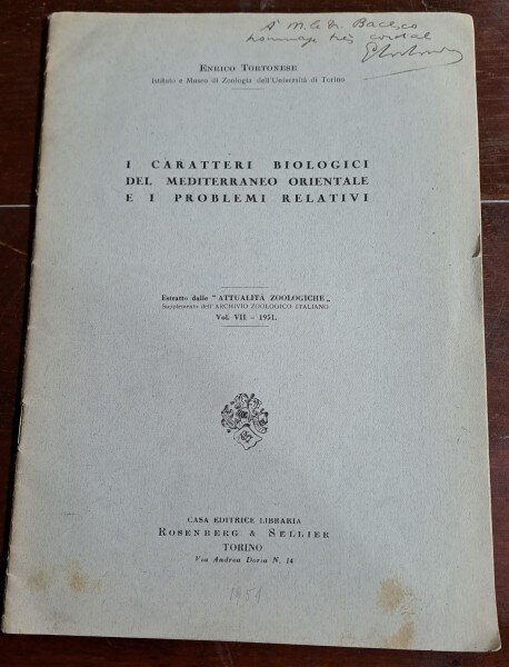 I Caratteri Biologice del MeditteraneoOrientale e i Problemi Relativi - Enrico T0rtonese cu autograf pentru academicianul Mihai Bacescu