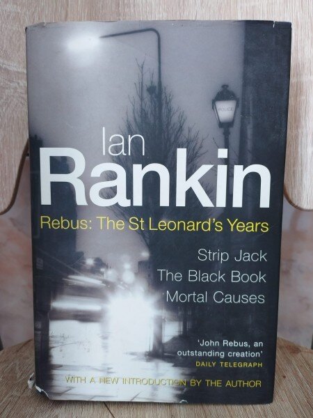 Ian Rankin - Rebus: The St. Leonard s Years. Strip Jack. The Black Book. Mortal Causes