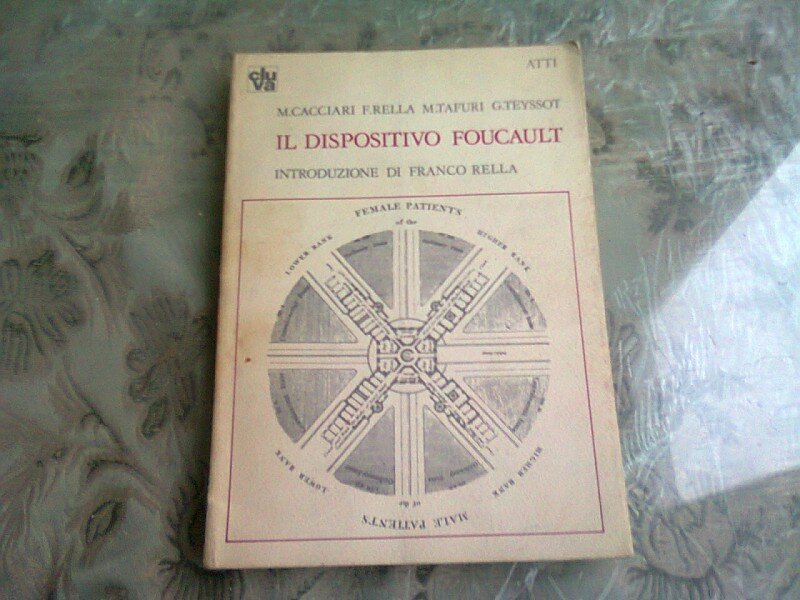 IL DISPOSITIVO FOUCAULT - M. CACCIARI  (CARTE IN LIMBA ITALIANA)
