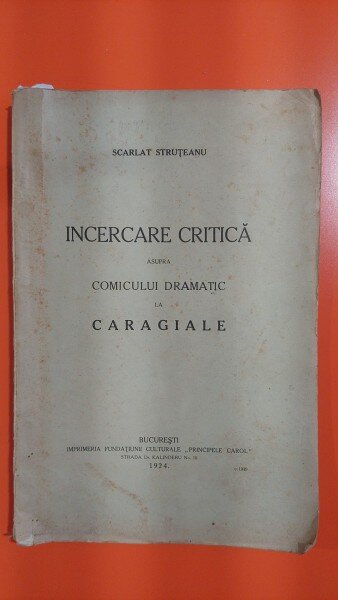 Incercare critica - Scarlat Struteanu, cu dedicatia autorului
