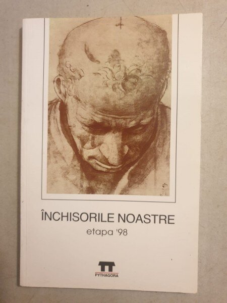Inchisorile noastre. Etapa '98