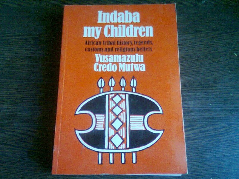 INDABA MY CHILDREN - VUSAMAZULU CREDO MUTWA  (CARTE IN LIMBA ENGLEZA. ISTORIA TRIBURILOR AFRICANE, LEGENDE ETC)