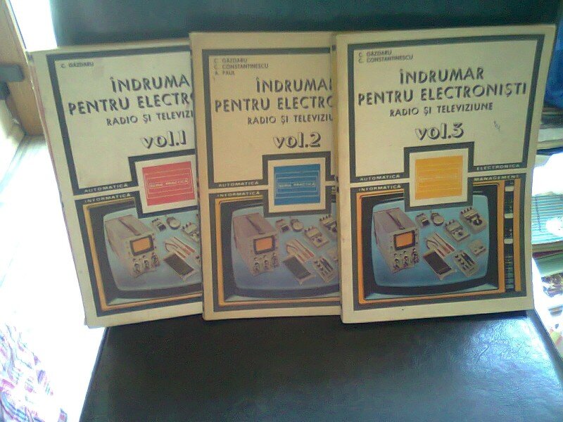 INDRUMAR PENTRU ELECTRONISTI, RADIO SI TELEVIZIUNE - C. GAZDARU  3 VOLUME