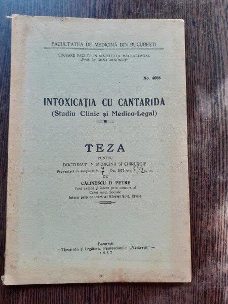INTOXICATIA CU CANTARIDA - CALINESCU D. PETRE  (TEZA DE DOCTORAT, CU DEDICATIE PENTRU SERBAN MILCOVEANU)