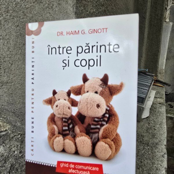 INTRE PARINTE SI COPIL - HAIM G. GINOTT