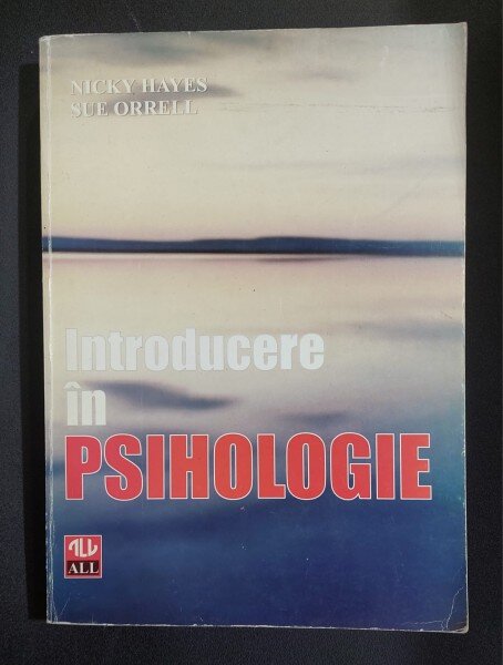 Introducere in psihologie - Nicky Hayes, Sue Orrell