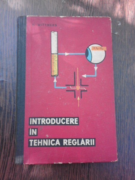 INTRODUCERE IN TEHNICA REGLARII - HUGO WITTMERS