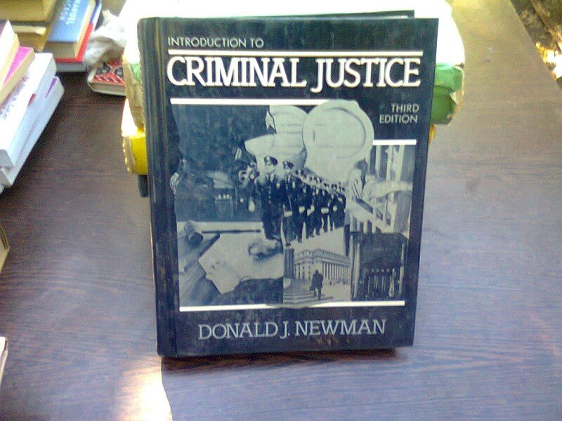 Introduction to criminal justice- Donald J. Newman  (introducere in justitie penala)