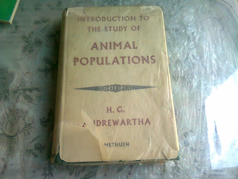 INTRODUCTION TO THE STUDY OF ANIMAL POPULATIONS - H.G. ANDREWARTHA  (CARTE IN LIMBA ENGLEZA)