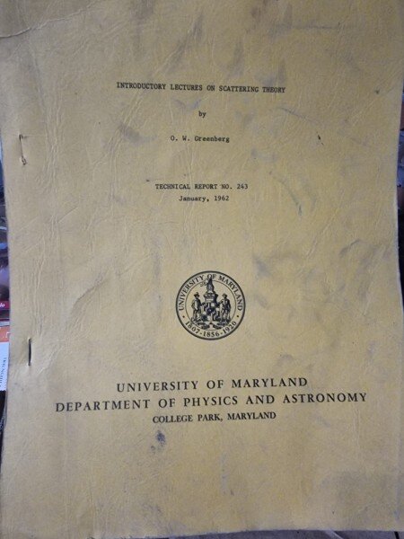 Introductory lectures on scattering theory - O.W. Greenberg  Techical report no.243