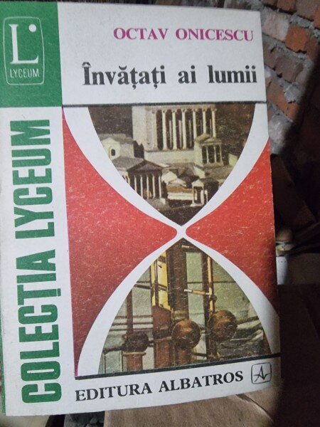 Invatati ai lumii - Octav Onicescu