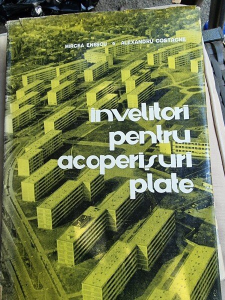 INVELITORI PENTRU ACOPERISURI PLATE - MIRCEA ENESCU