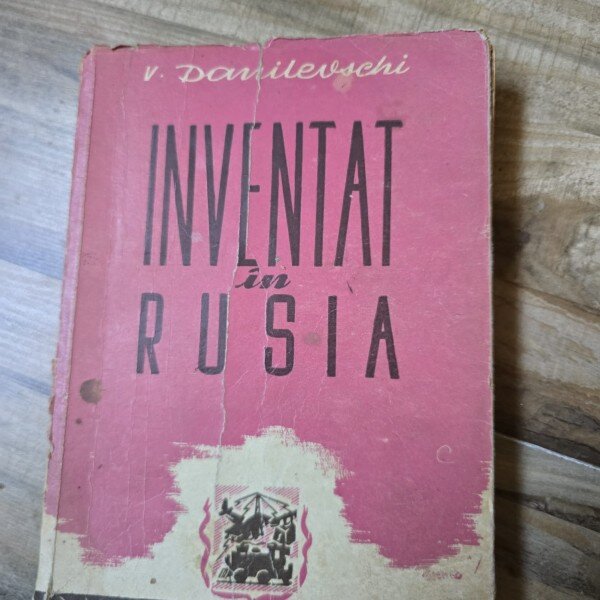 INVENTAT IN RUSIA - V. DANILEVSCHI