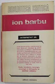 Ion Barbu interpretat de Cezar Baltag.................Tudor Vianu, editie de George Gibescu