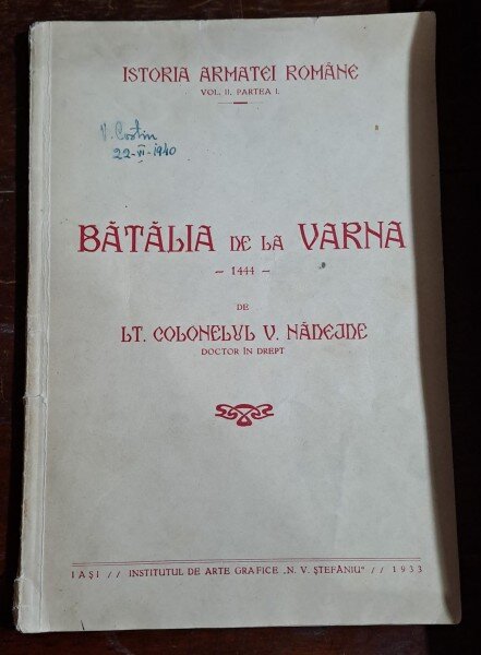 Istoria armatei romane. Batalia de la Varna 1444 - V Nadejde  Vol.II Partea I