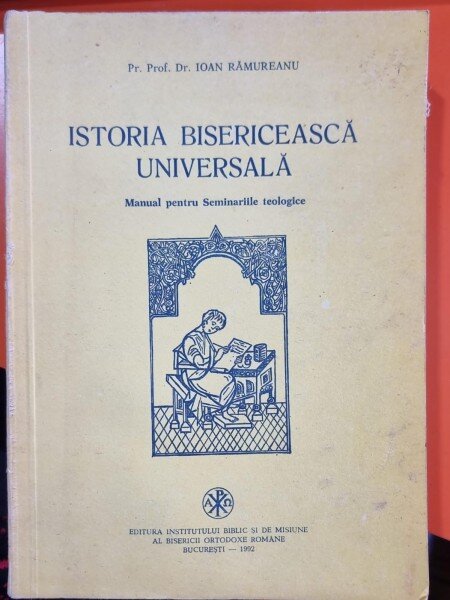 ISTORIA BISERICEASCA UNIVERSALA - IOAN RAMUREANU
