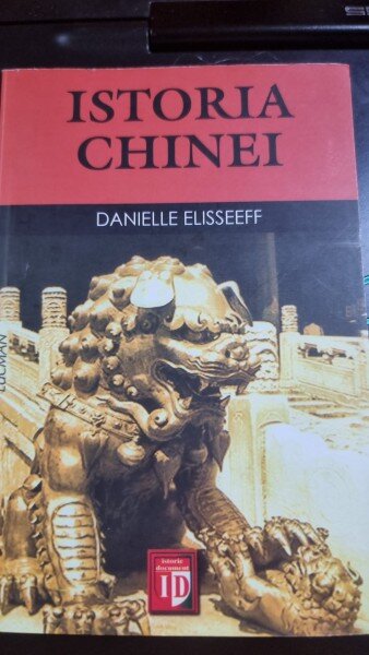 ISTORIA CHINEI - DANIELLE ELISSEEFF