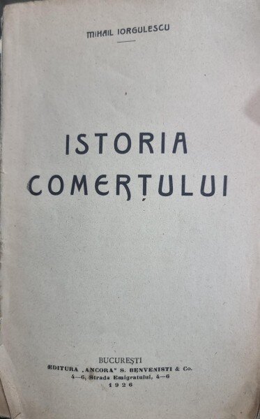 Istoria Comertului - Mihail Iorgulescu