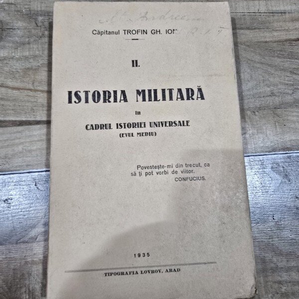 Istoria militara in cadrul Istoriei Universale (evul mediu) - Trofin G. Ion vol.II