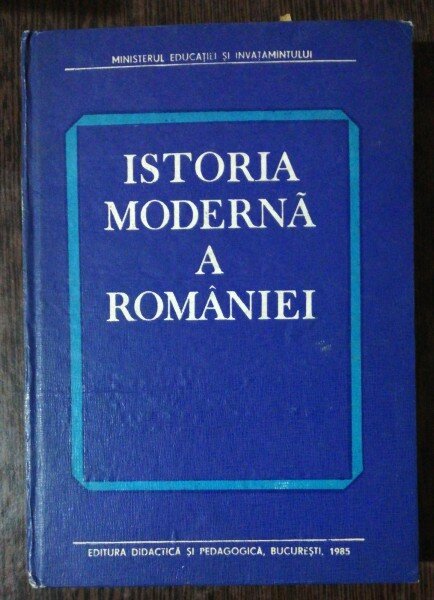 ISTORIA MODERNA A ROMANIEI - MINISTERUL EDUCATIEI SI INVATAMANTLUI -GH PLATON