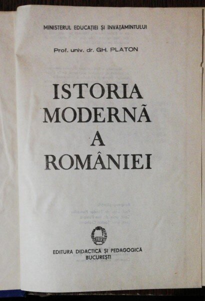 ISTORIA MODERNA A ROMANIEI - MINISTERUL EDUCATIEI SI INVATAMANTLUI -GH PLATON