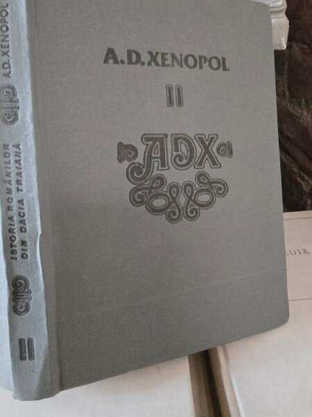 ISTORIA ROMANILOR DIN DACIA TRAIANA - A.D. XENOPOL  VOL.2