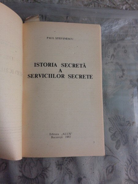 ISTORIA SECRETA A SERVICIILOR SECRETE - PAUL STAFANESCU