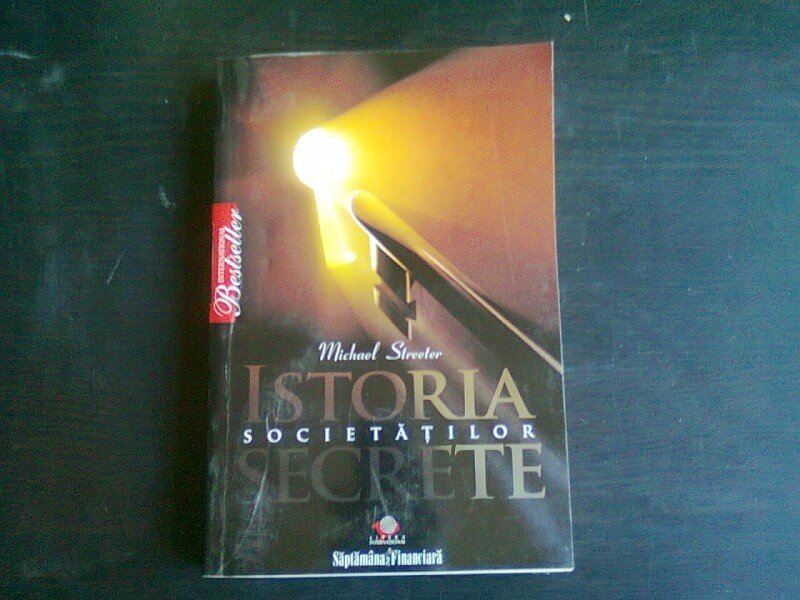 ISTORIA SOCIETATILOR SECRETE - MICHAELSTREETER