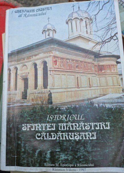 Istoricul Sfintei Manastiri Caldarusani - Gherasim Cristea al Ramnicului