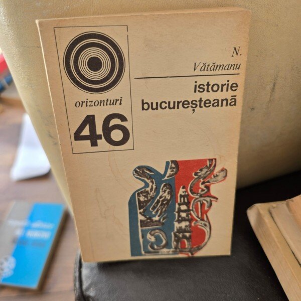 ISTORIE BUCURESTEANA - N.VATAMANU