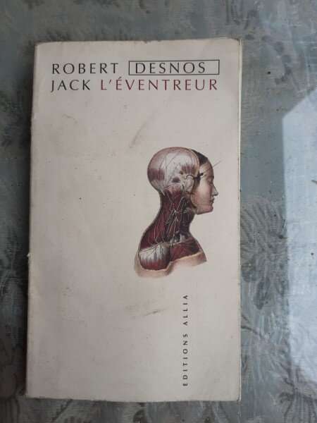 JACK L'EVENTREUR - ROBERT DESNOS  (CARTE IN LIMBA FRANCEZA)