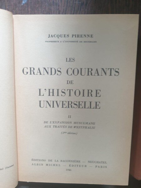 Jacques Pirenne - Les grands Courants de l'Histoire Universelle (2 volume)