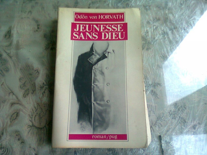 JEUNESSE SANS DIEU - ODON VON HORVATH  (CARTE IN LIMBA FRANCEZA)