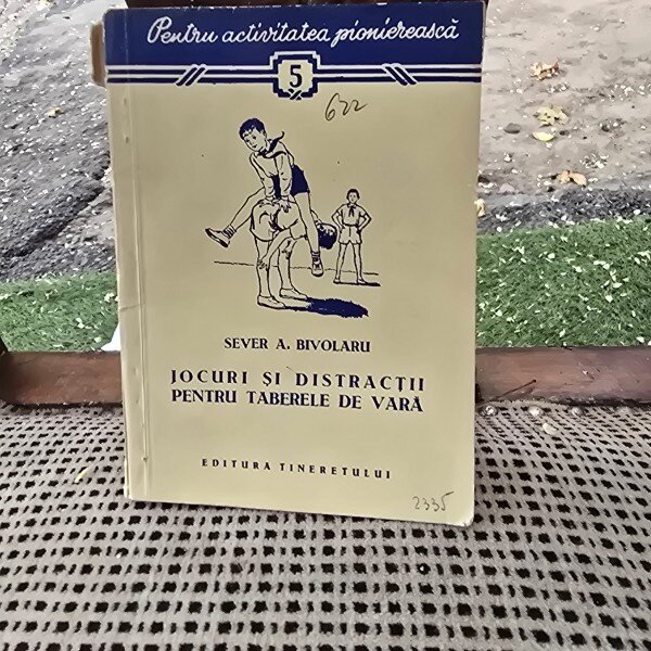 Jocuri si distractii pentru taberele de vara - Sever A. Bivolaru