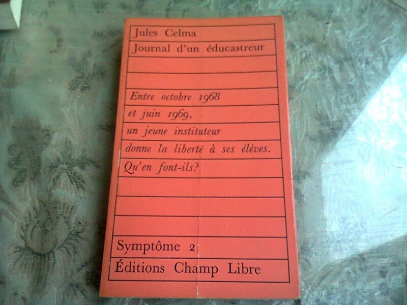JOURNAL D'UN EDUCASTREUR - JULES CELMA  (CARTE IN LIMBA FRANCEZA)