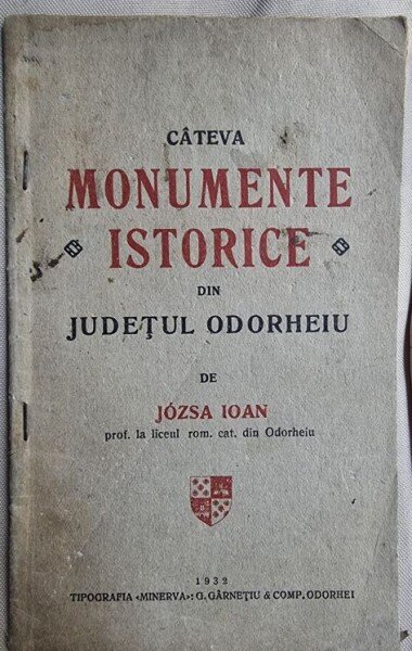 Jozsa Ioan - Cateva Monumente Istorice din Judetul Odorheiu