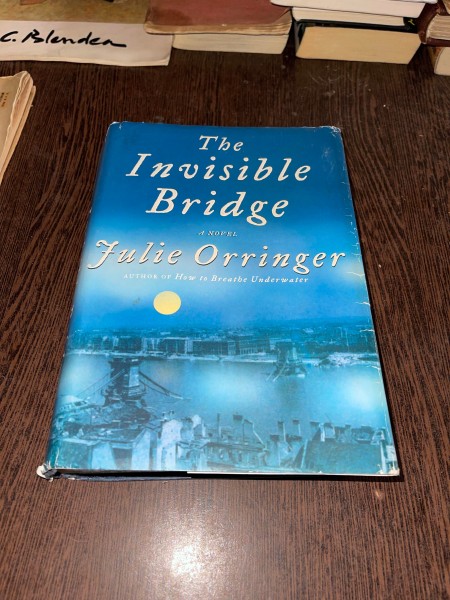 Julie Orringer - The invisible bridge