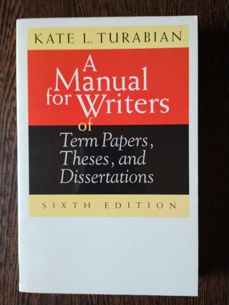 Kate L. Turabian - A Manual for Writers of Term Papers, Theses, and Dissertations