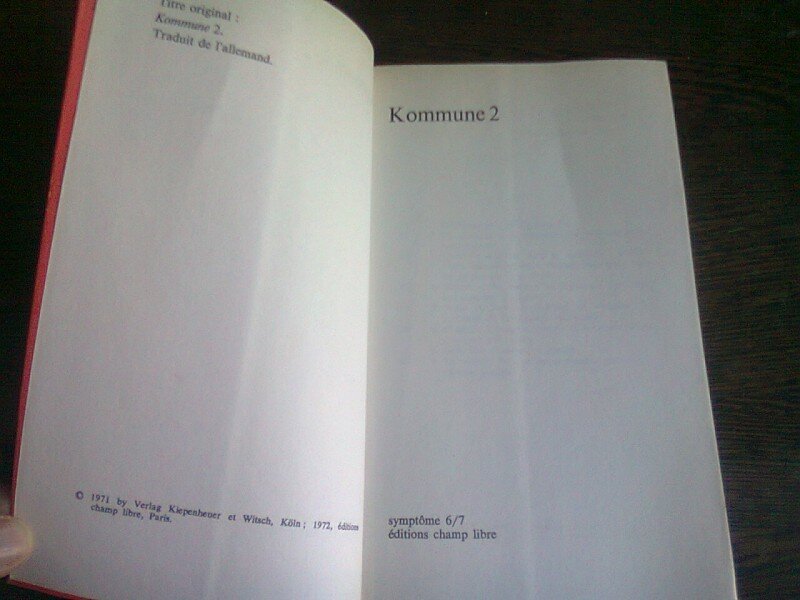 KOMMUNE 2. A BERLIN OUEST, ADULTES ET ENFANTS CREENT UNE COMMUNE POUR EN FINIR AVEC L'ETRE BOURGEIS  (CARTE IN LIMBA FRANCEZA)