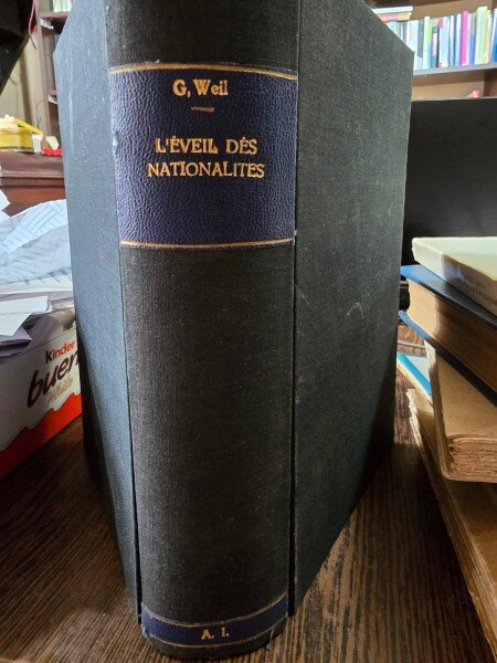 L Eveil des nationalites et le mouvement liberal: 1815-1848 - Georges Weill