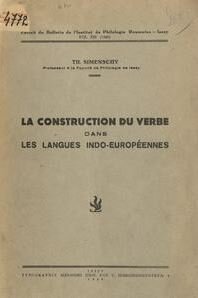 La construction du verbe dans les langues indo-europeennes - Th. Simenschy