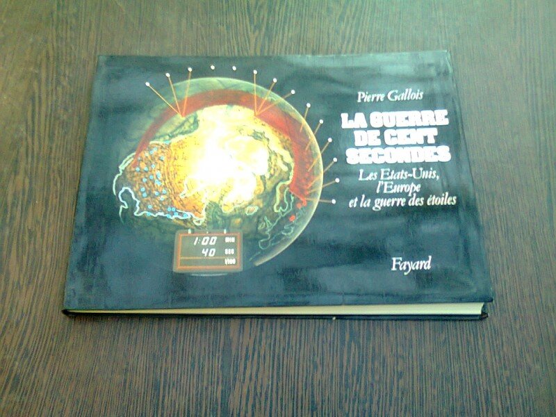 LA GUERRE DE CENT SECONDES - PIERRE GALLOIS  (CARTE IN LIMBA FRANCEZA)