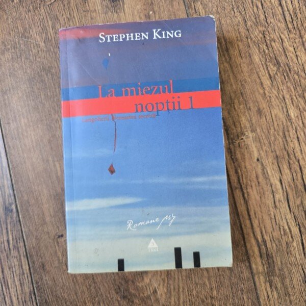 LA MIEZUL NOPTII 1. LANGOLIERII. FEREASTRA SECRETA - STEPHEN KING