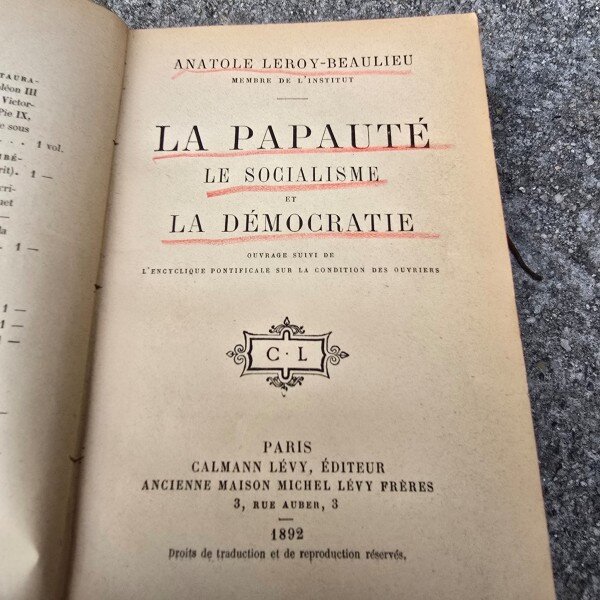La Papaute, Le Socialisme et La Democratie - Anatole Leroy Beaulieu