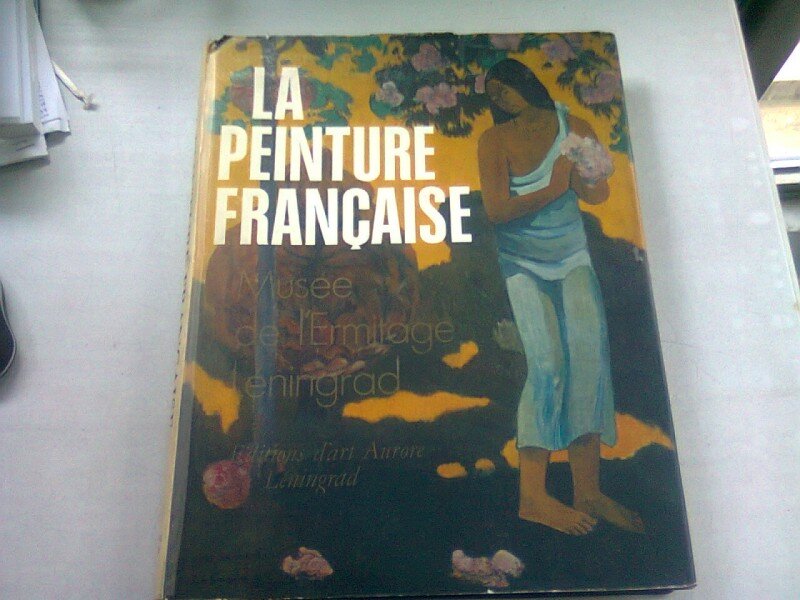 LA PEINTURE FRANCAISE. MUSEE DE L ERMITAGE LENINGRAD