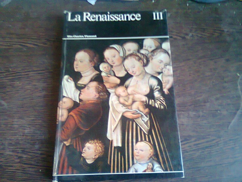 LA RENAISSANCE III - FLAMAND, ELIE CHARLES  (TEXT IN LIMBA FRANCEZA)