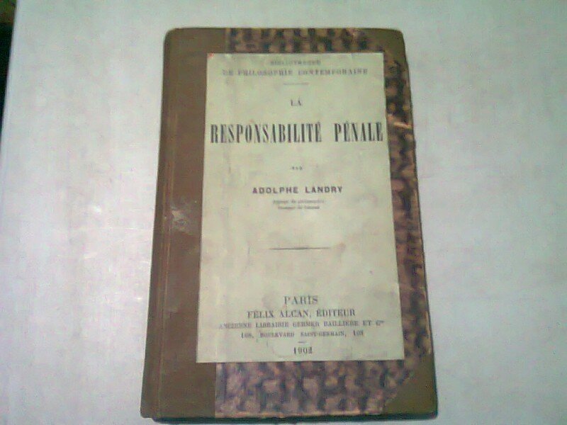 LA RESPONSABILITE PENALE - ADOLPHE LANDRY  (CARTE IN LIMBA FRANCEZA)