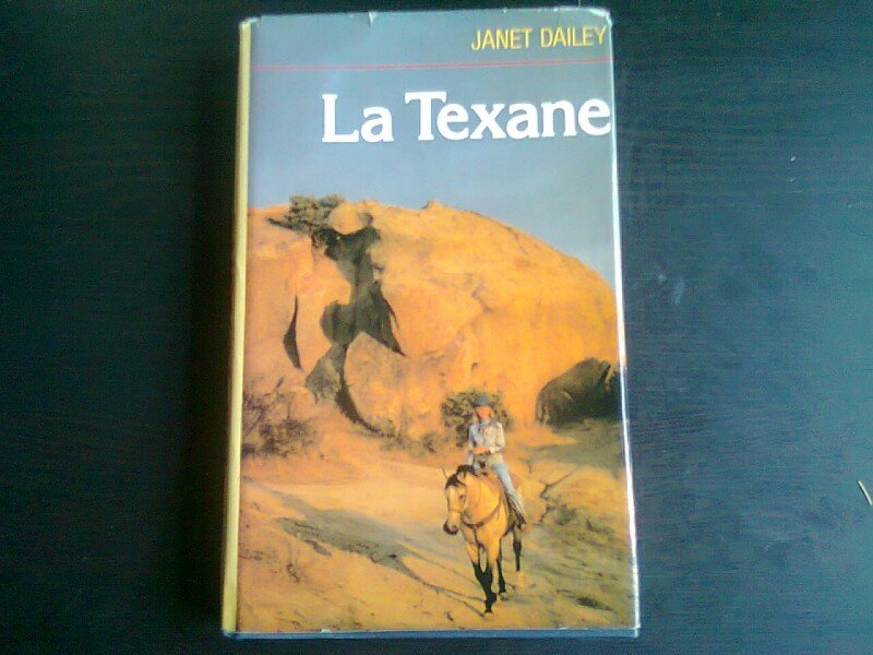 LA TEXANE - JANET DAILEY  (CARTE IN LIMBA FRANCEZA)