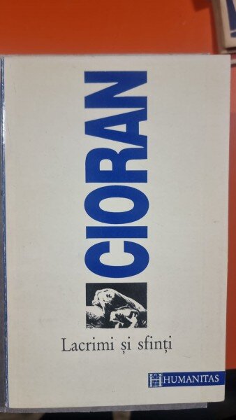 LACRIMI SI SFINTI , CIORAN