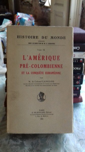 L'AMÉRIQUE PRÉ-COLOMBIENNE ET LA CONQUETE EUROPEENN - LANGLOIS (AMERICA PRE-COLUMBIANA SI CUCERIREA EUROPEI)